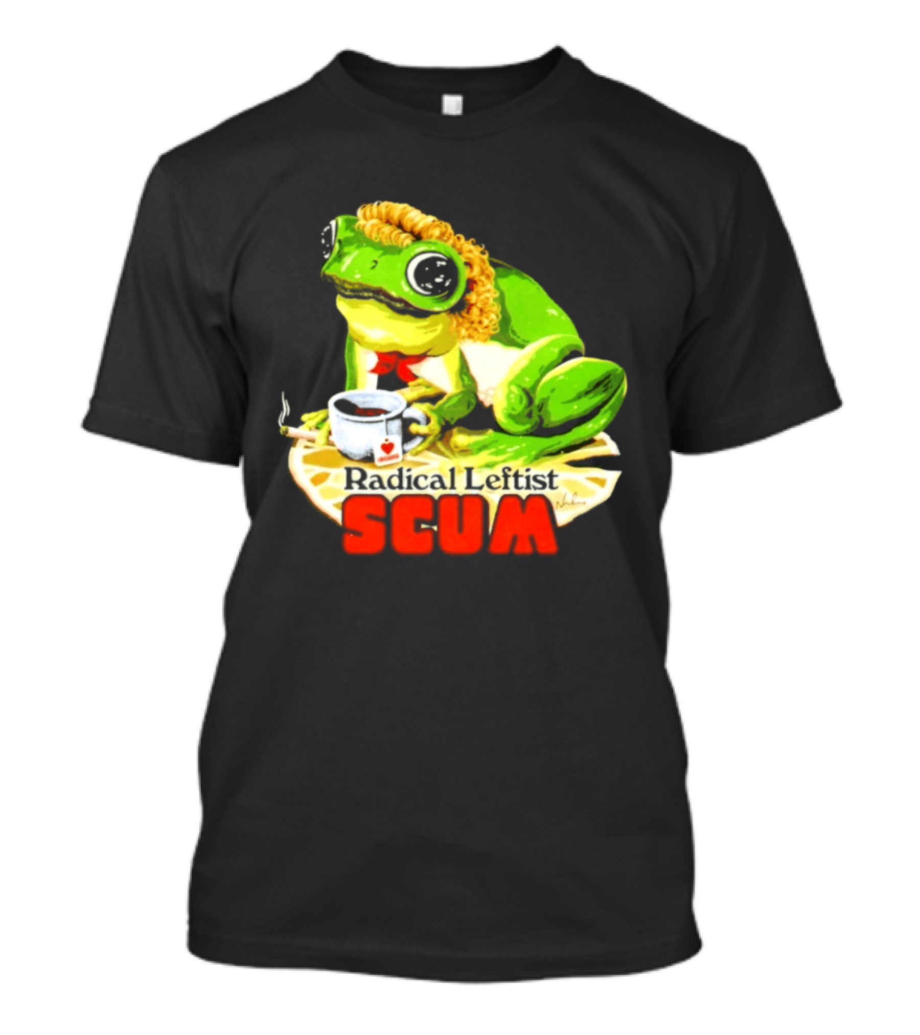 Radical Leftist Scum Frog Holding Cup And Cigar T-Shirt