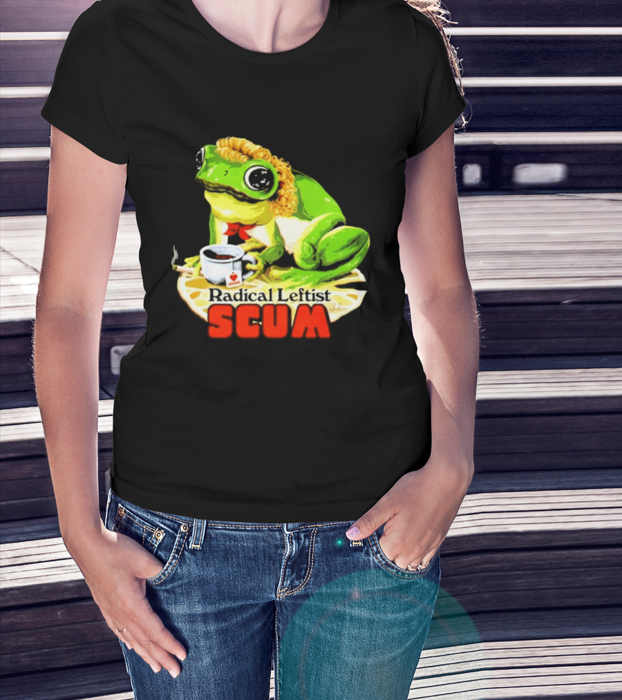 Radical Leftist Scum Frog Holding Cup And Cigar T-Shirt