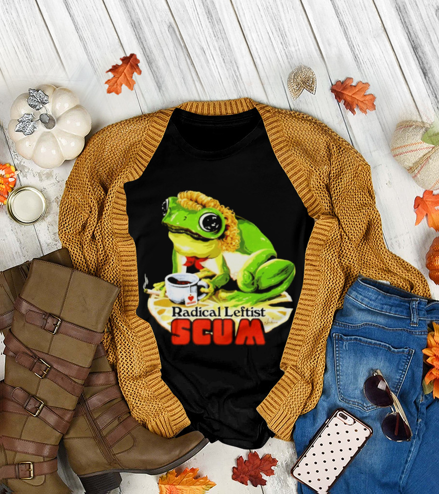 Radical Leftist Scum Frog Holding Cup and Cigar T-Shirt