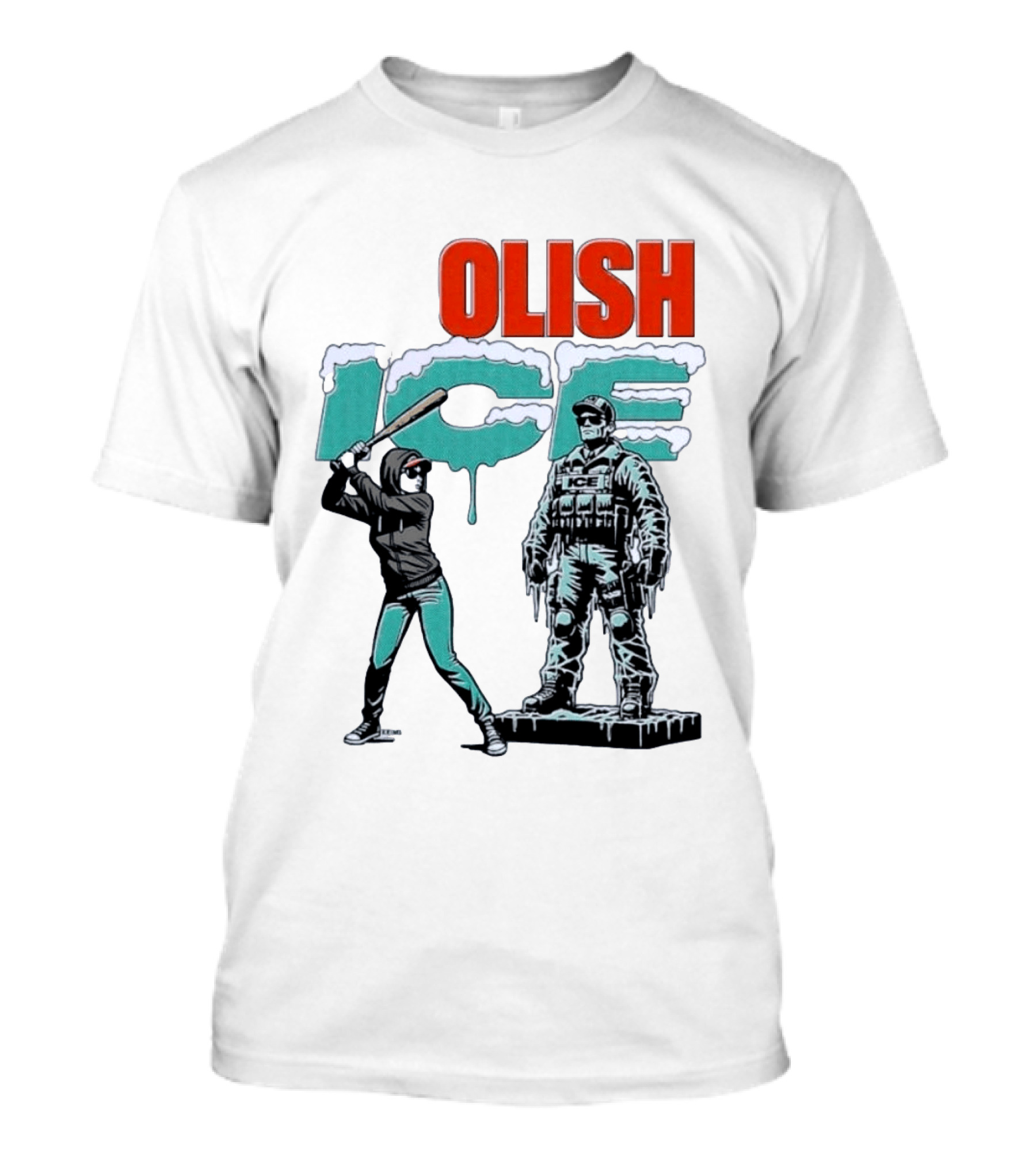 Krime Olish ICE Woman With Baseball Bat Smashing Statue T-Shirt