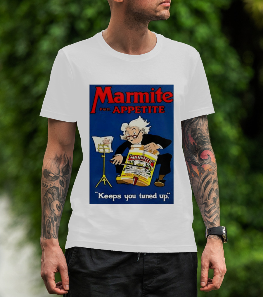 Marmite For Appetite Keeps You Tuned Up Conductor T-Shirt