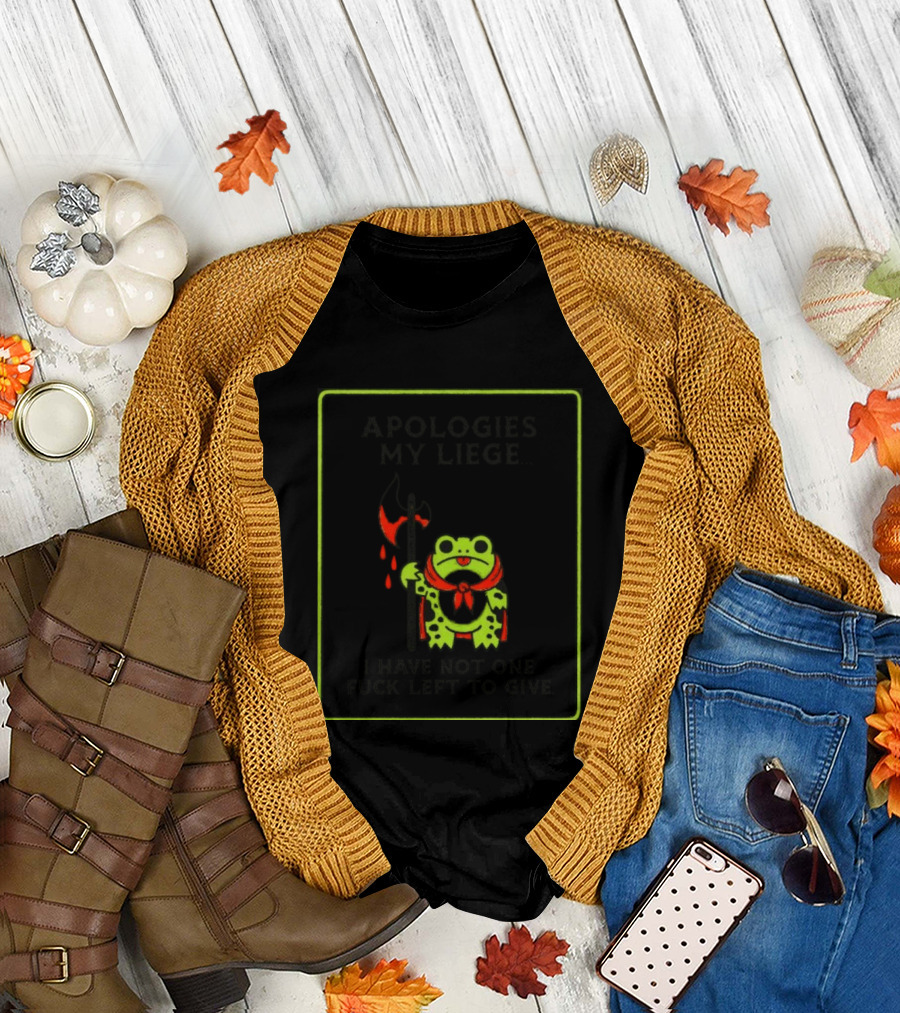 Frog Apologies My Liege I Have Not One Left to Give Medieval Humor T-Shirt