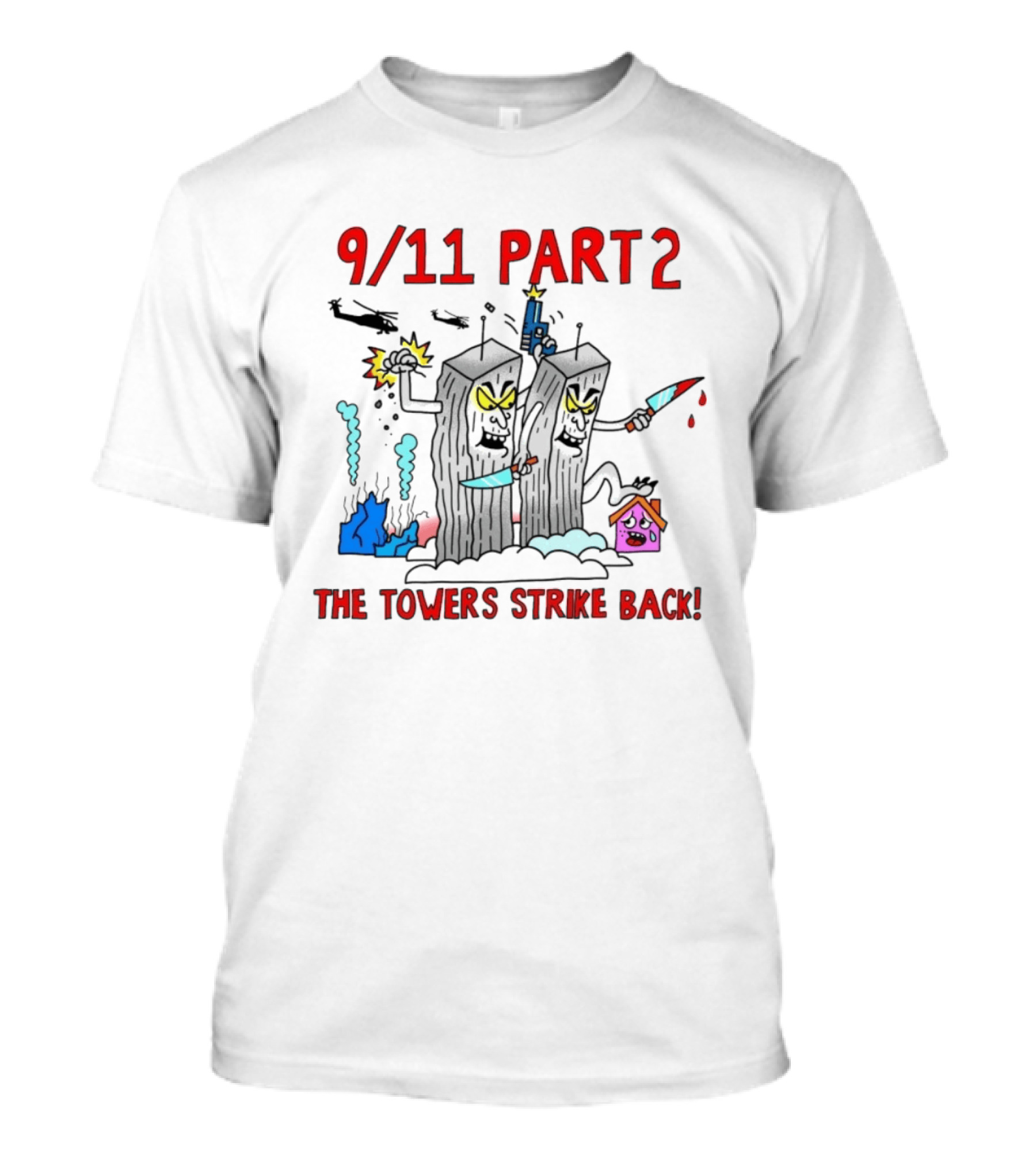 9 11 Part 2 The Towers Strike Back Cartoon T-Shirt