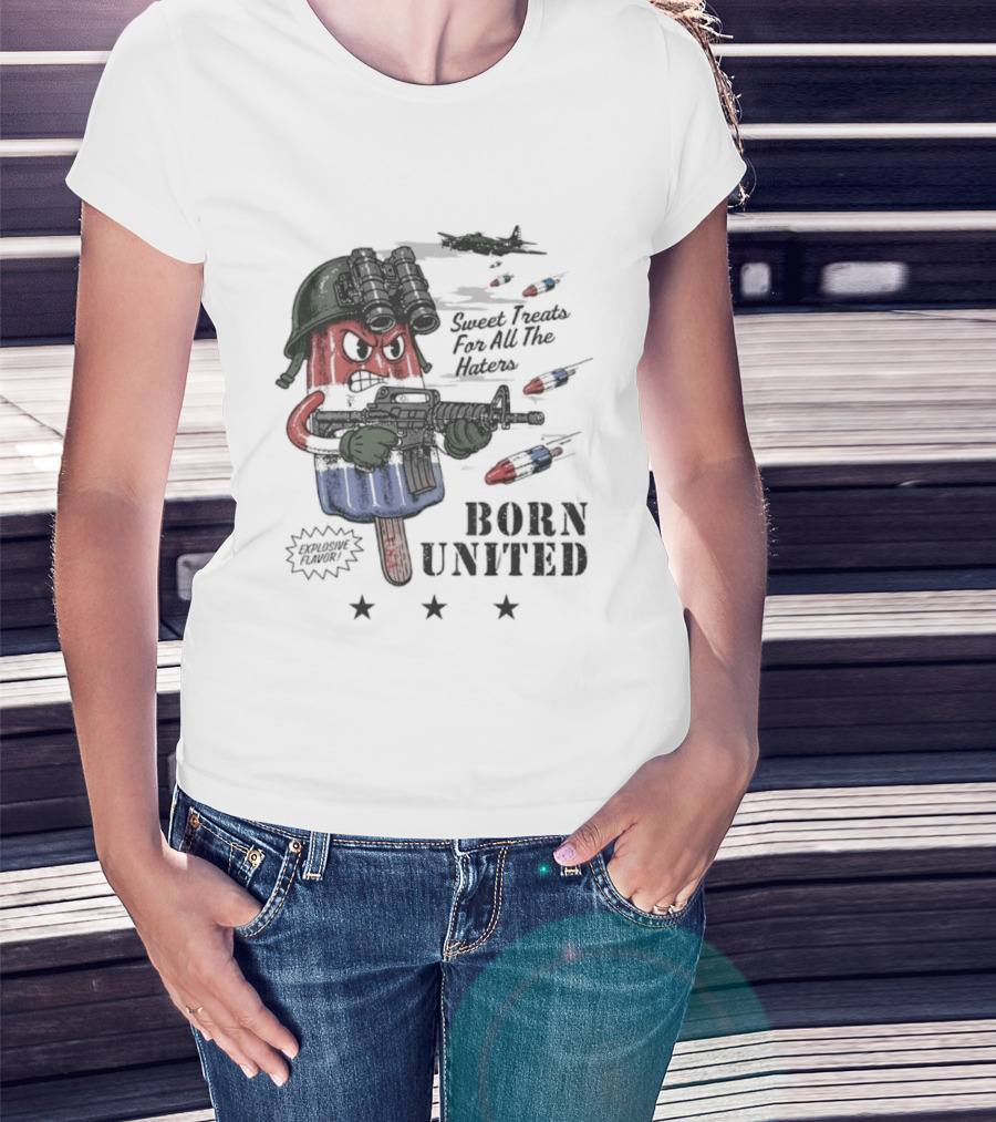 Born United Explosive Flavor USA Sweet Treats Haters Bomb Pop T-Shirt