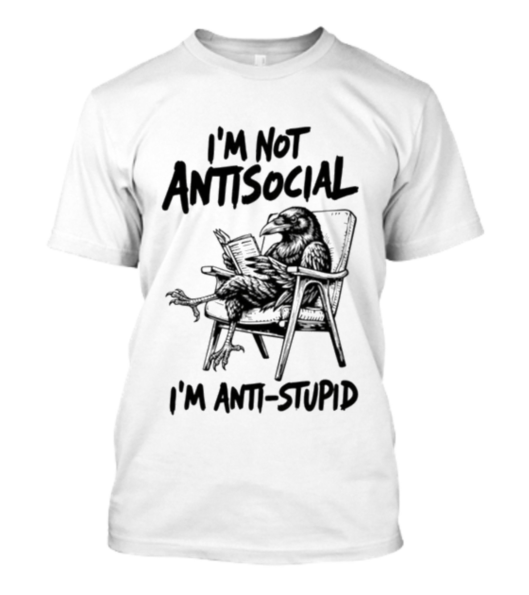 I'm Not Antisocial I'm Anti Stupid Raven Reading A Book T-Shirt