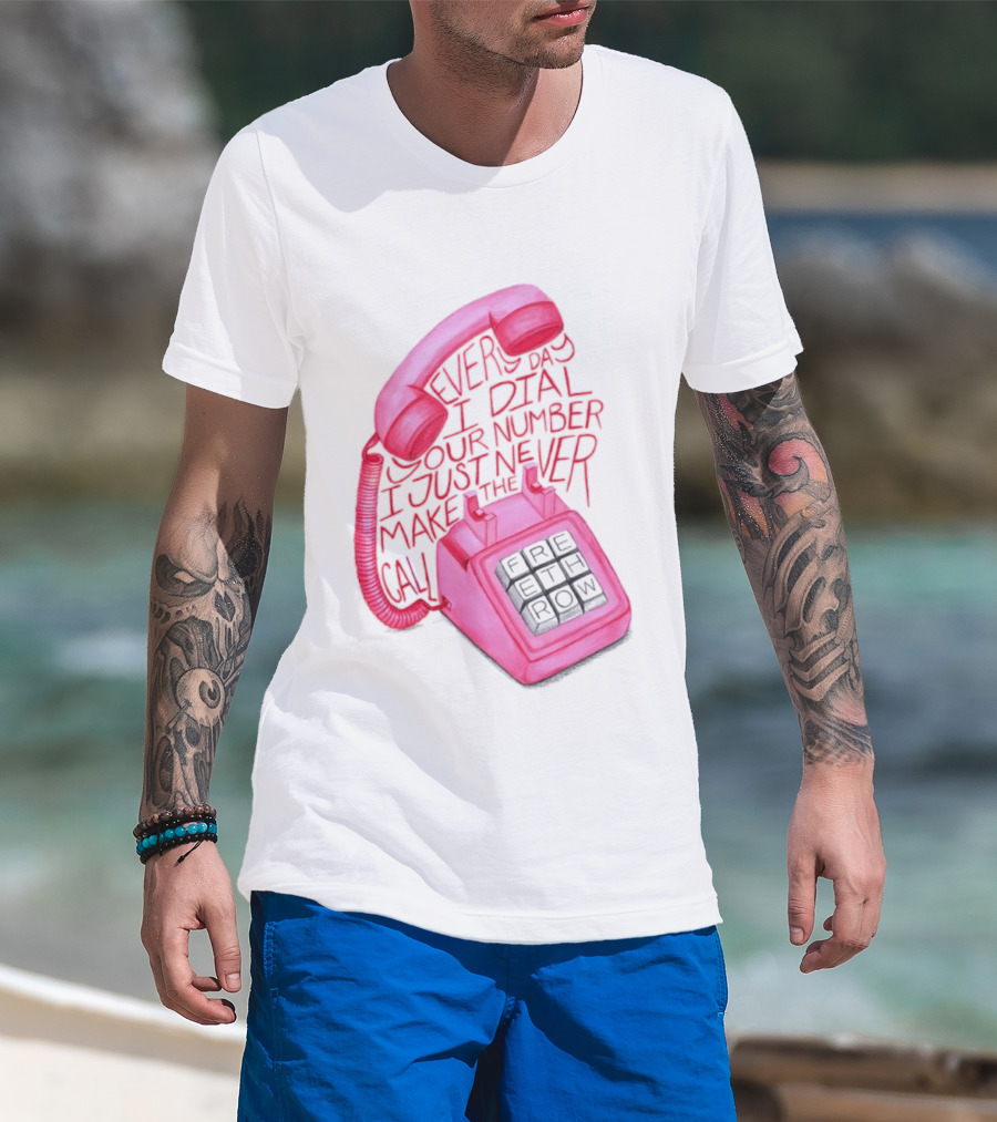 Every Day I Dial Your Number I Just Never Make The Call Retro Pink Telephone T-Shirt