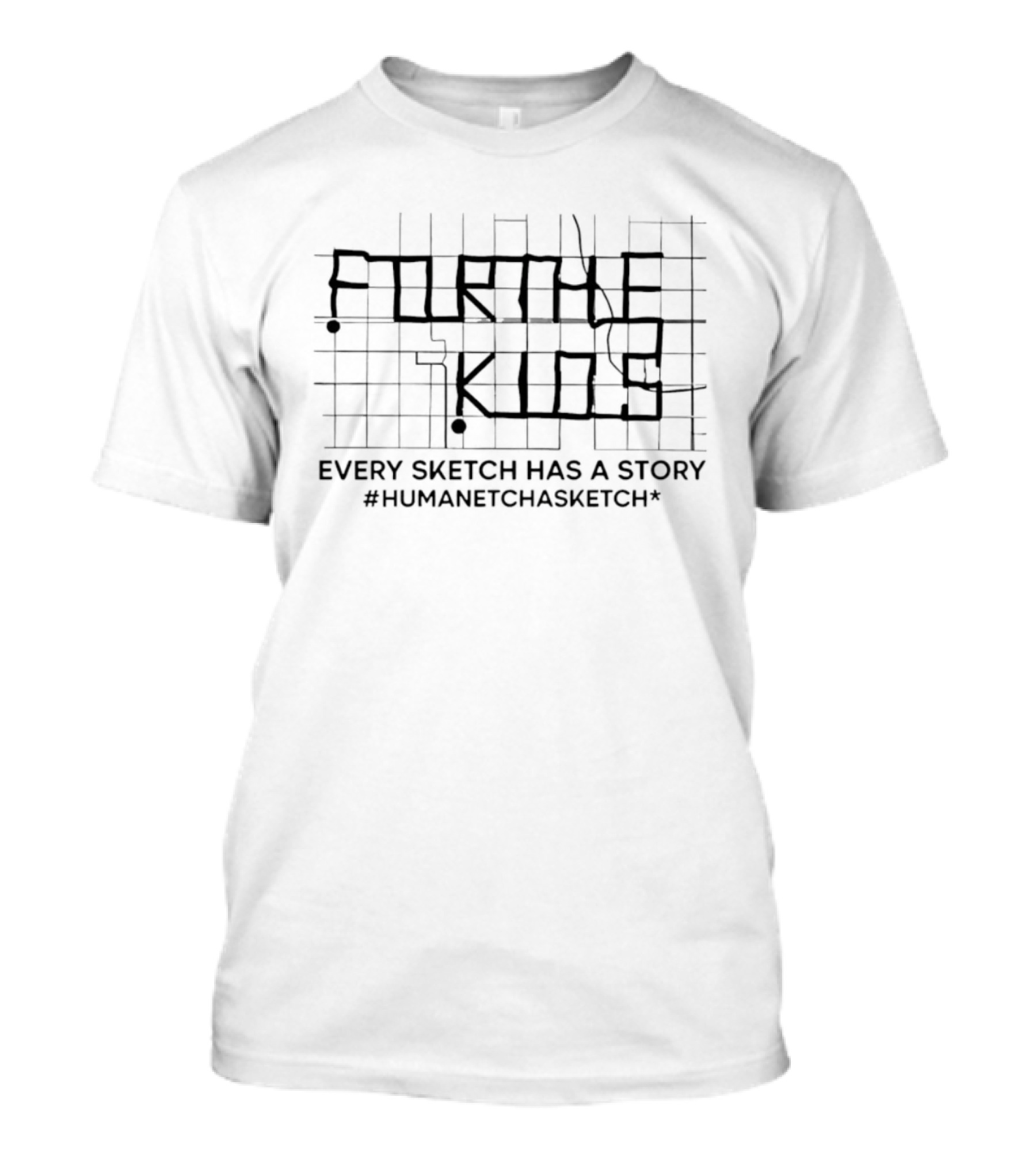 Every Sketch Has A Story #HumanEtchASketch T-Shirt