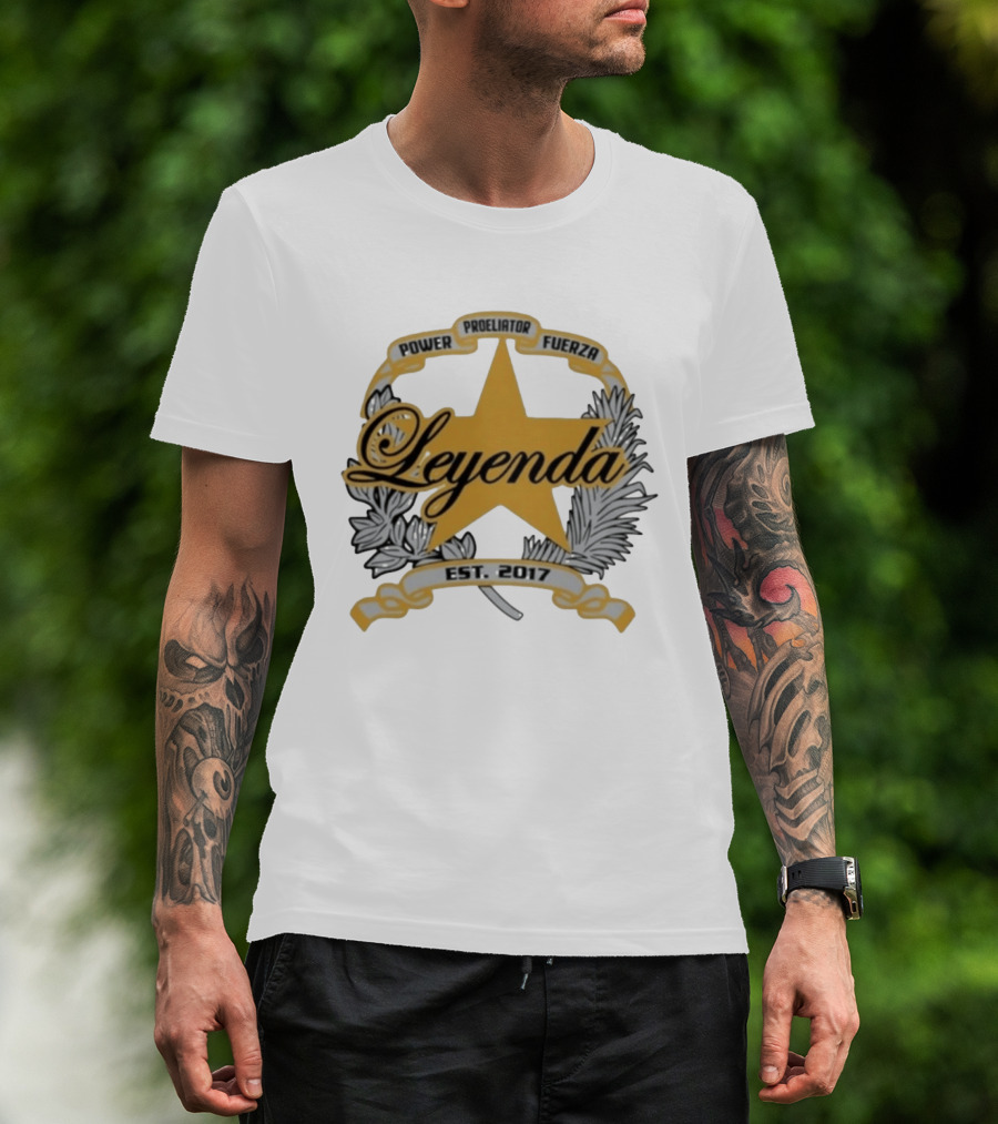 Power Proeliator Fuerza Leyenda Star Emblem Est 2017 T-Shirt