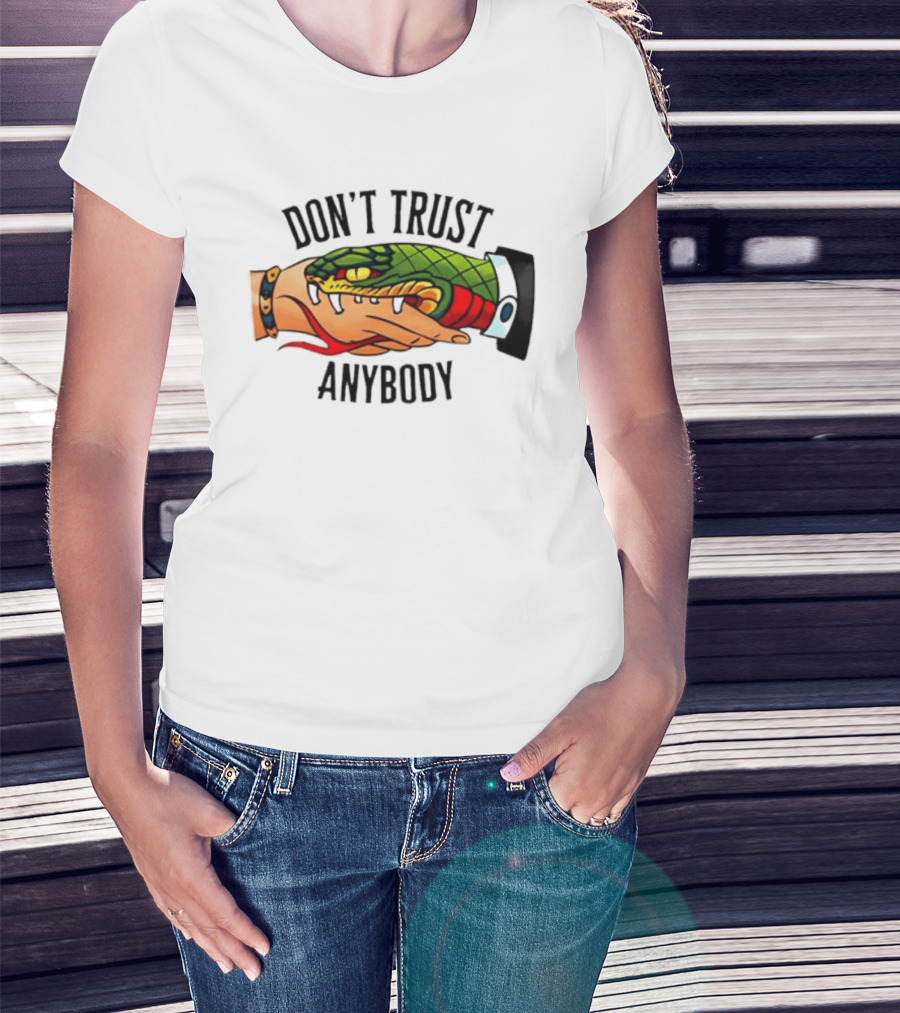 Snake Handshake Don't Trust Anybody Tattoo Warning T-Shirt
