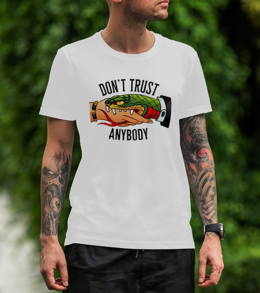 Snake Handshake Don't Trust Anybody Tattoo Warning T-Shirt