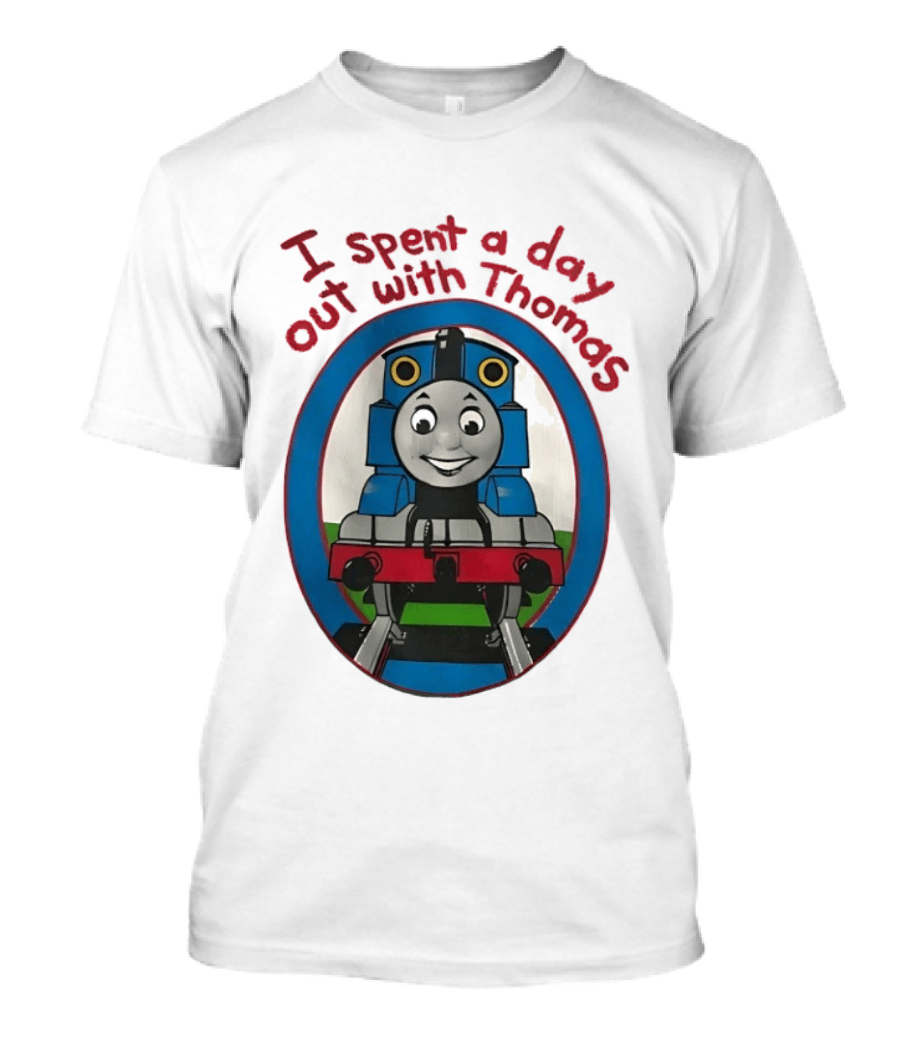 I Spent A Day Out With Thomas The Tank Engine Oval Frame T-Shirt
