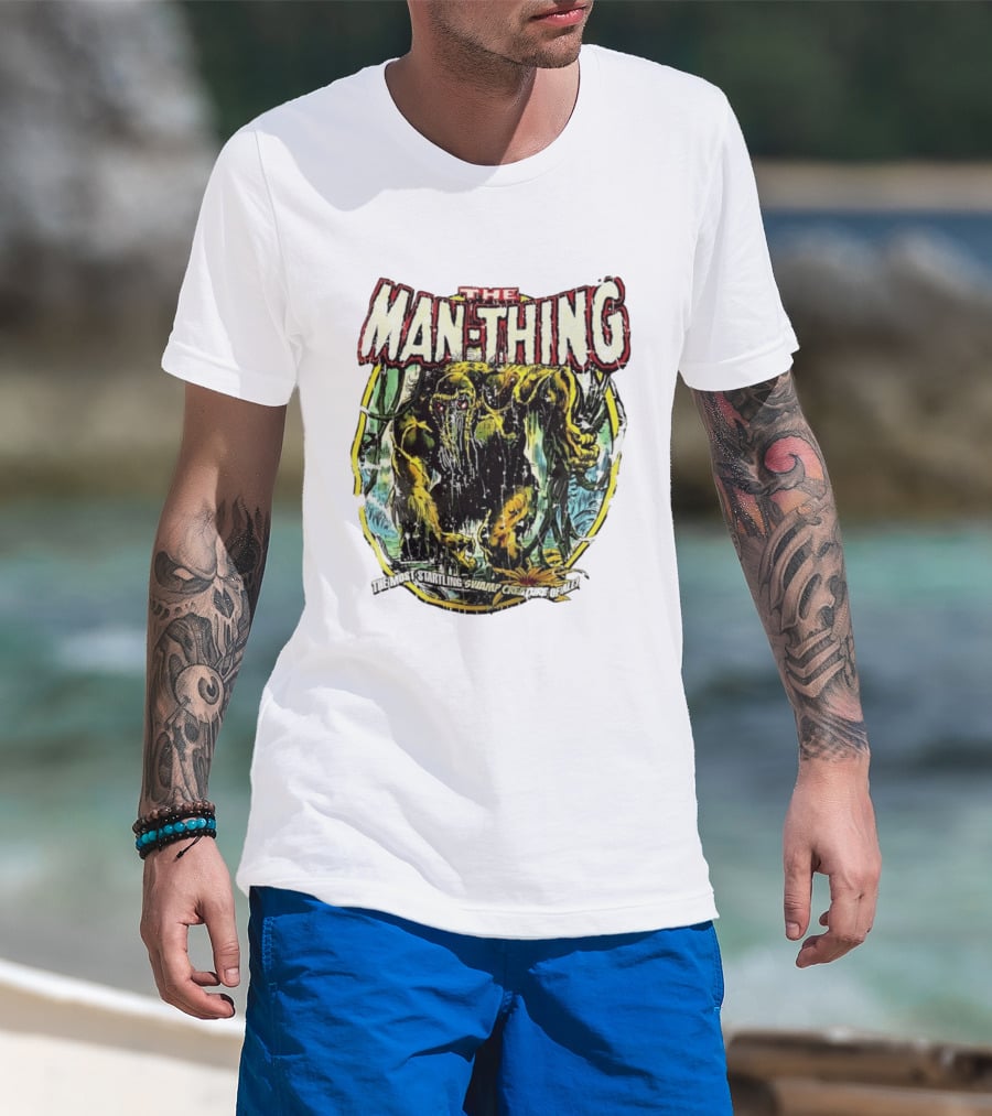 The Man Thing Most Startling Swamp Creature Of All T-Shirt