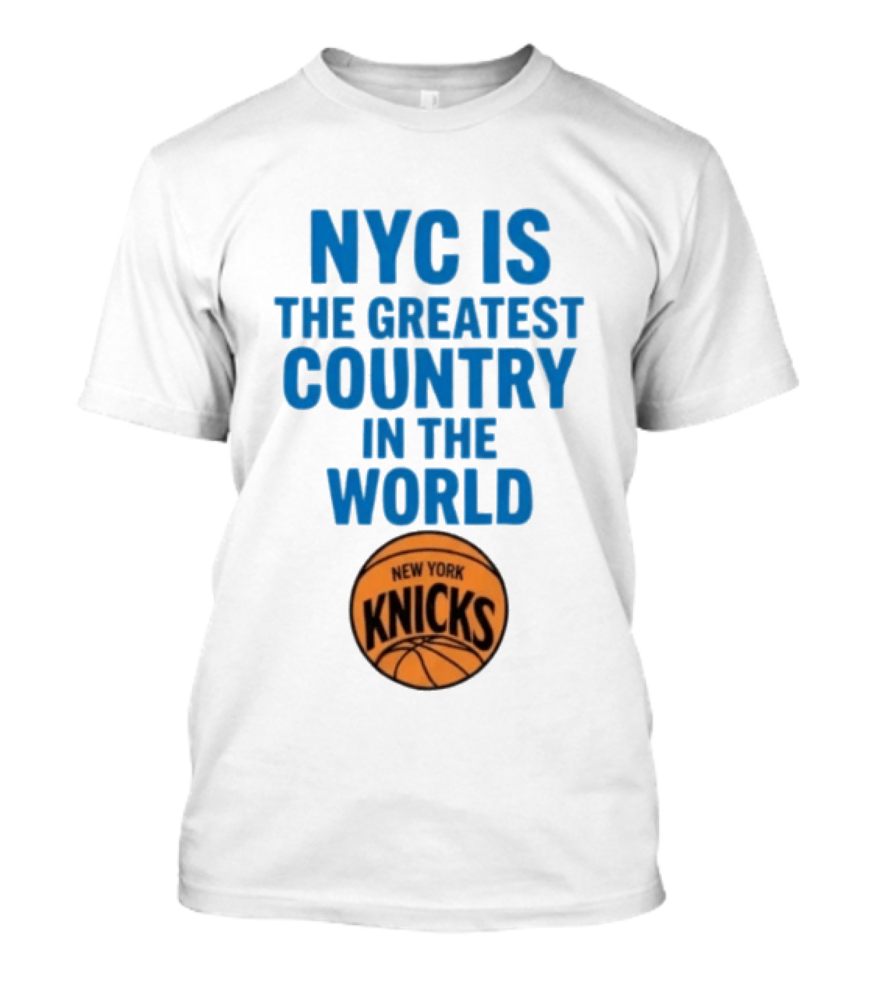 NYC Is The Greatest Country In The World New York Knicks Basketball T-Shirt