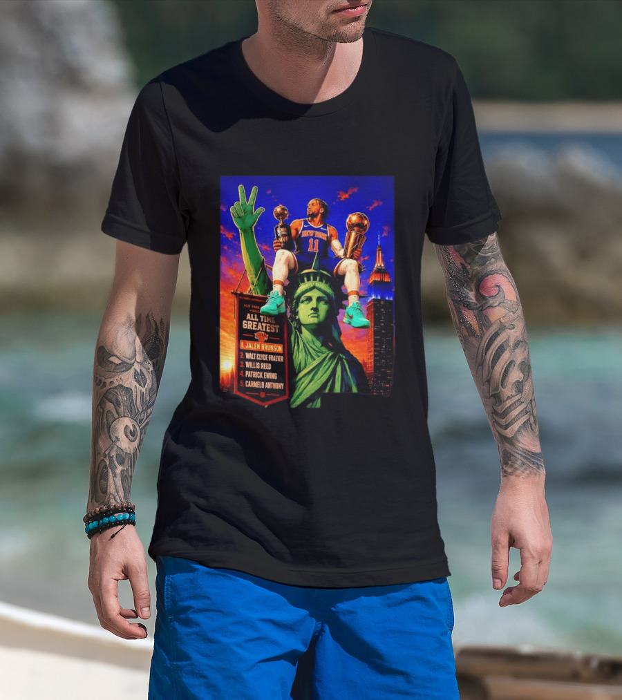 Jalen Brunson New York Knicks All Time Greatest List Liberty Statue T-Shirt