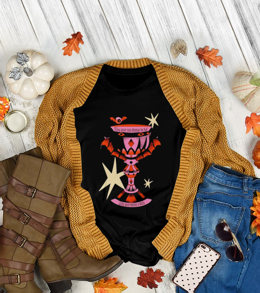 May Your Cup Always Be Full with Your Enemies Tears Goth Witchcraft Occult T-Shirt