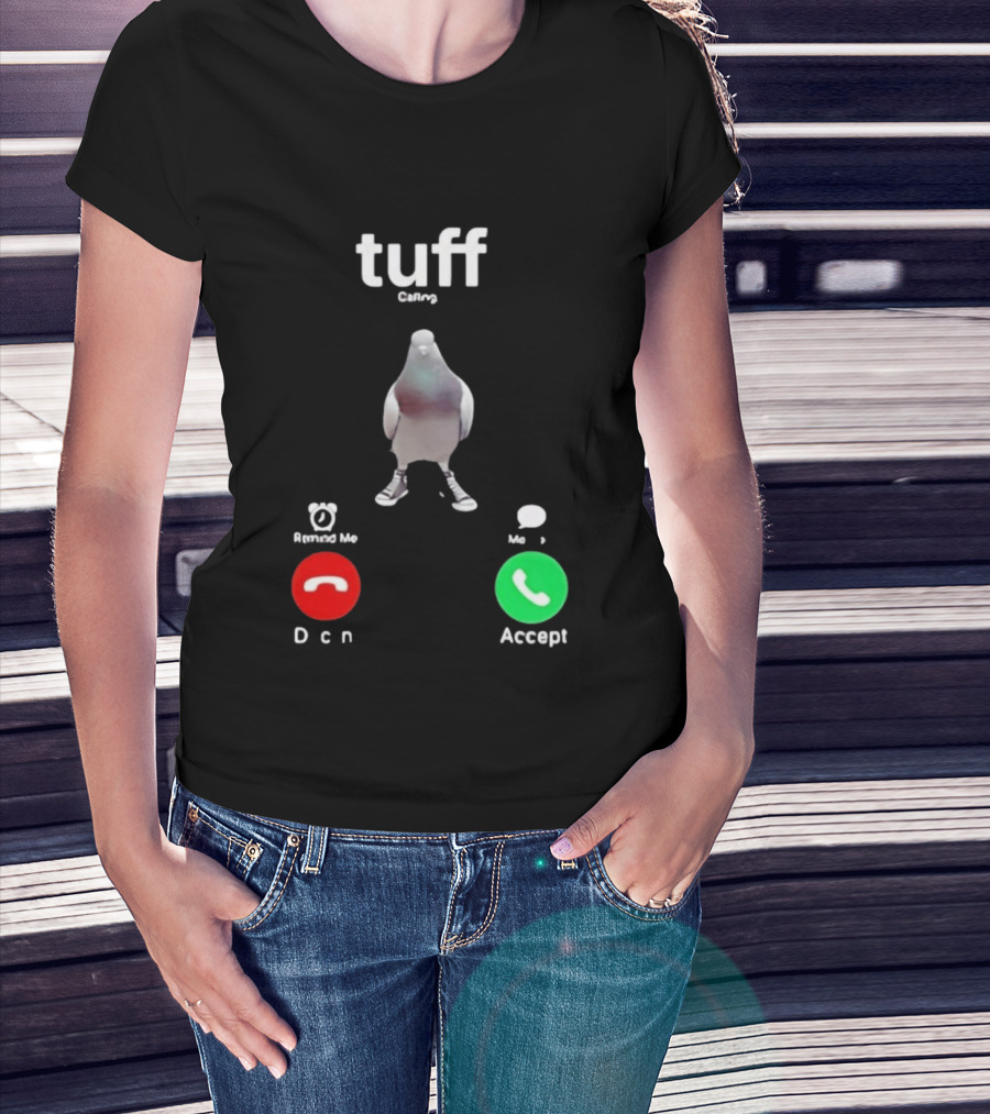 Tuff City Pigeon Call Screen Decline Accept T-Shirt