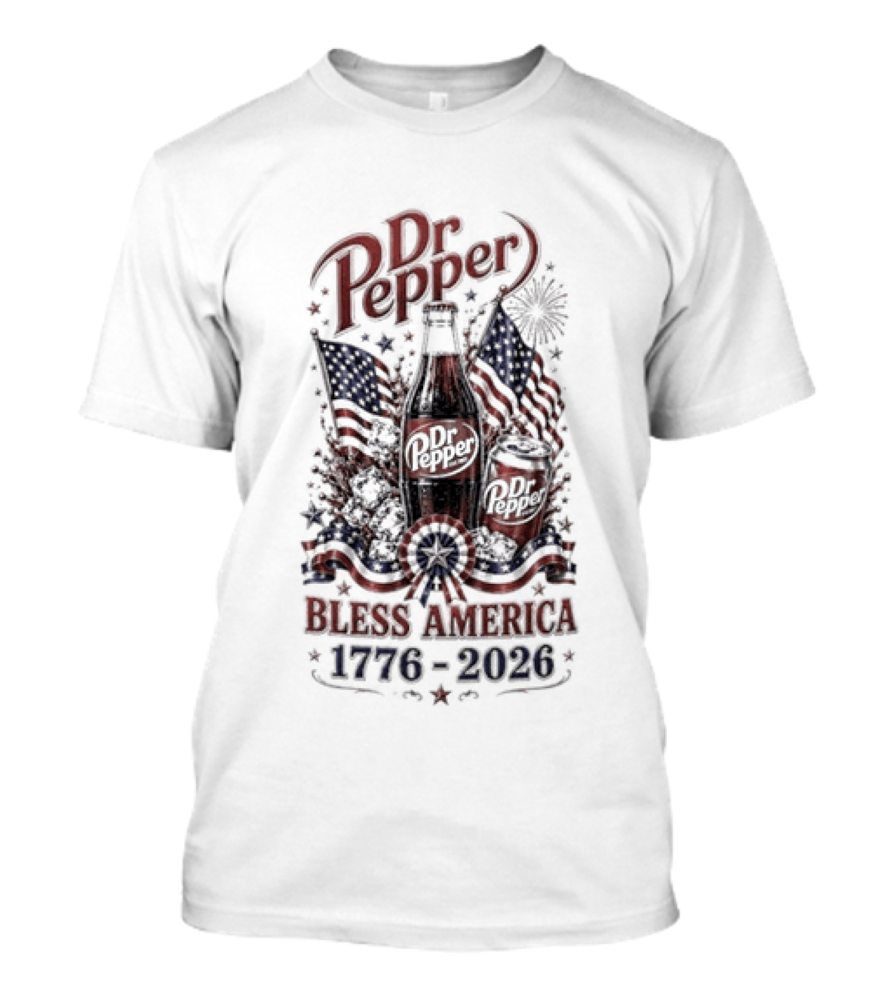 Dr Pepper Bless America Bicentennial Celebration 1776 2026 With Flags And Bottle T-Shirt