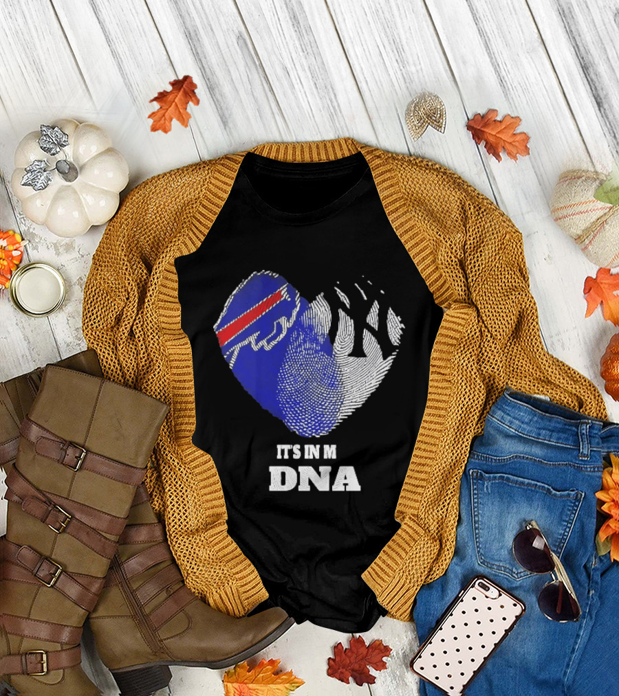 Buffalo Bills New York Yankees It's in My DNA Sports Fan T-Shirt
