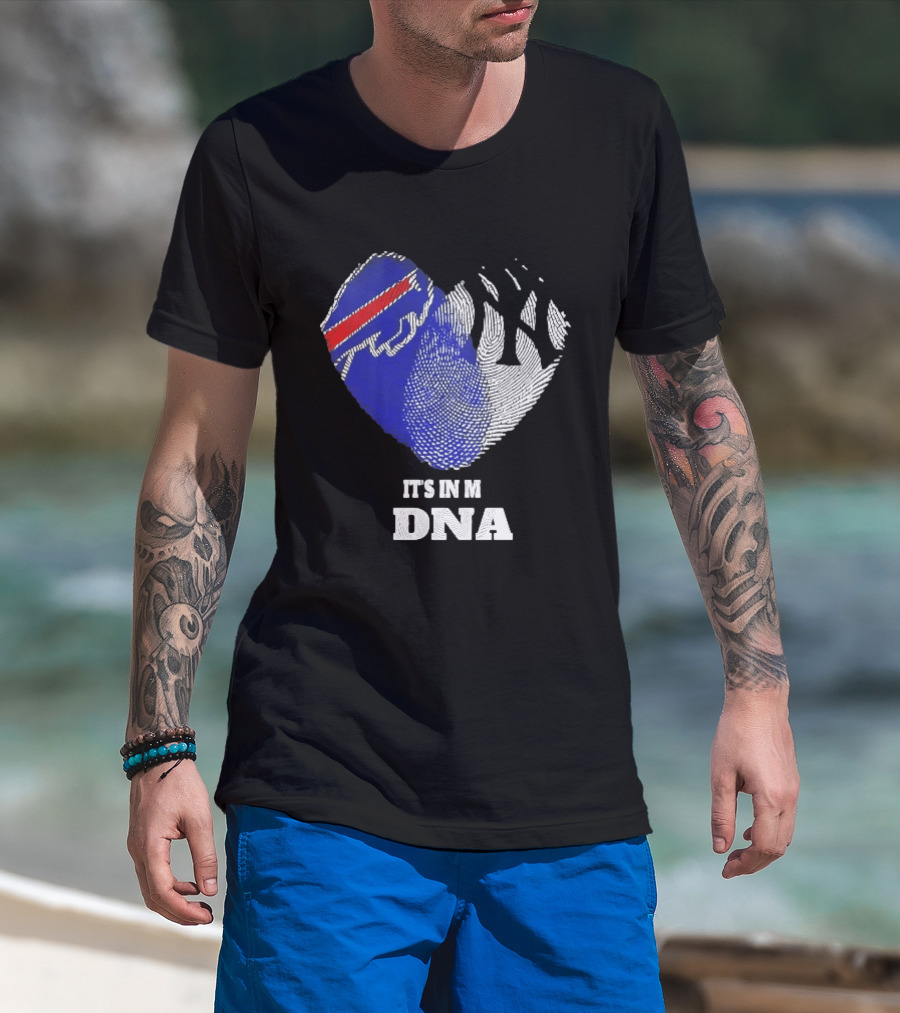Buffalo Bills New York Yankees It's In My DNA Sports Fan T-Shirt