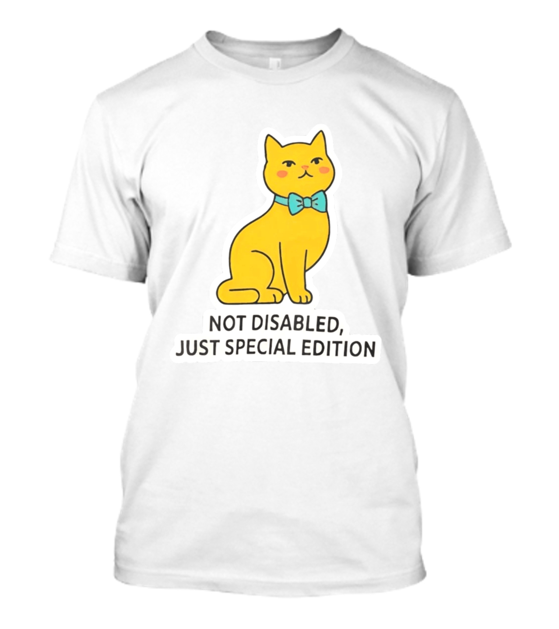 Not Disabled Just Special Edition Cat With Bow Tie T-Shirt