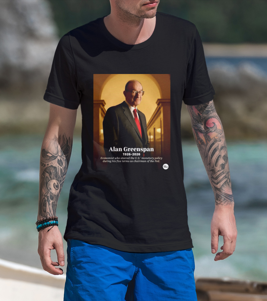 Alan Greenspan 1926 2026 Economist Steered U.S. Monetary Policy Five Terms Fed Chairman USA Today T-Shirt