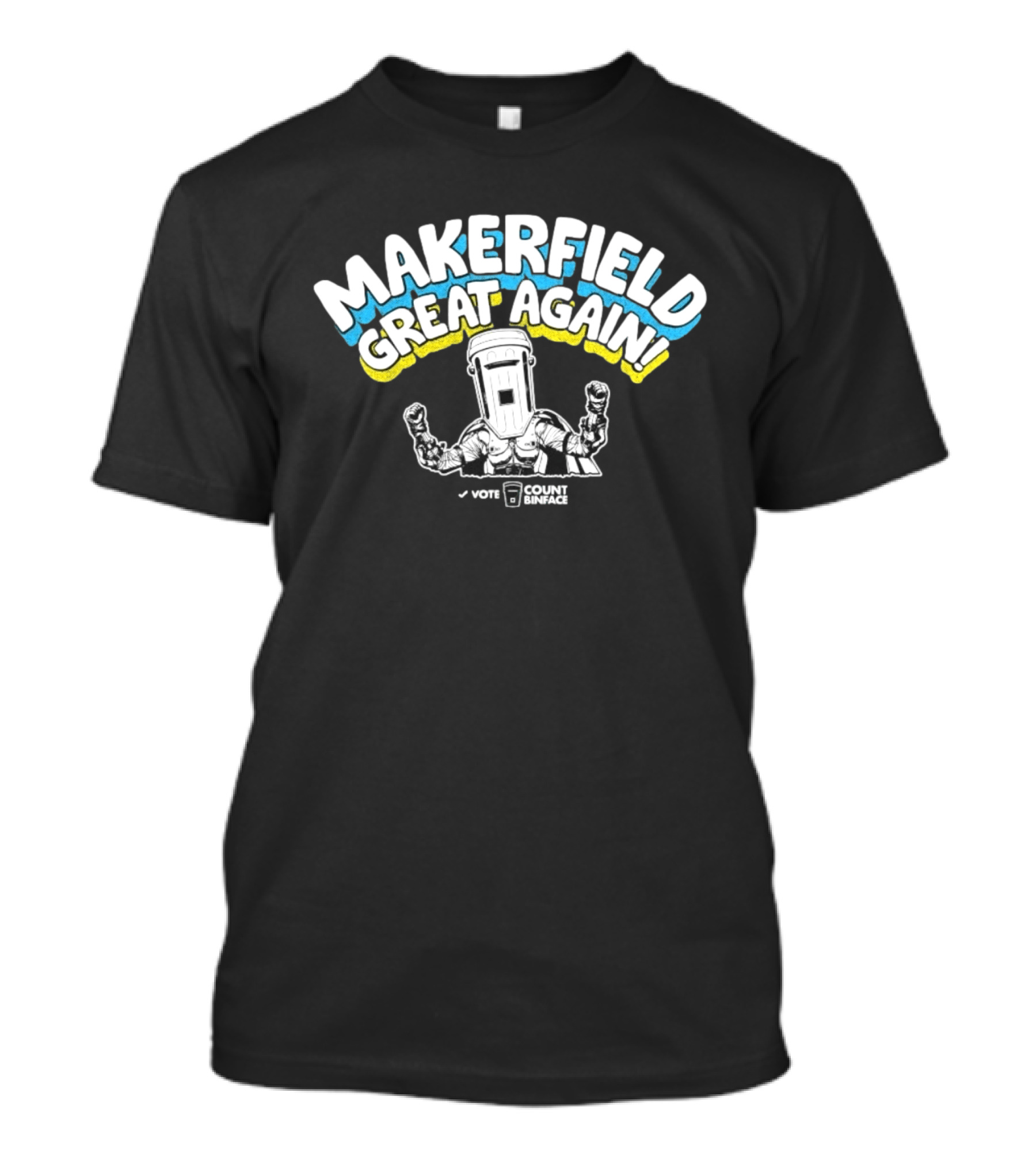 Makerfield Great Again Count Binface Vote T-Shirt