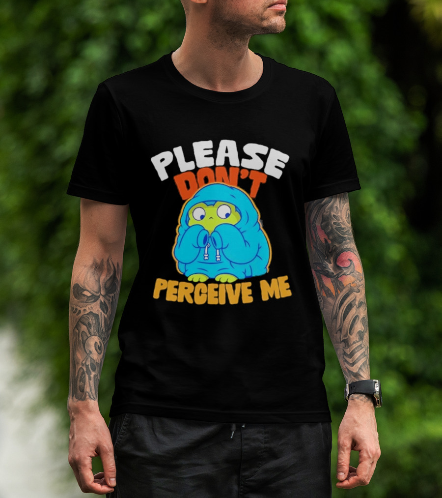 Please Don't Perceive Me Frog T-Shirt