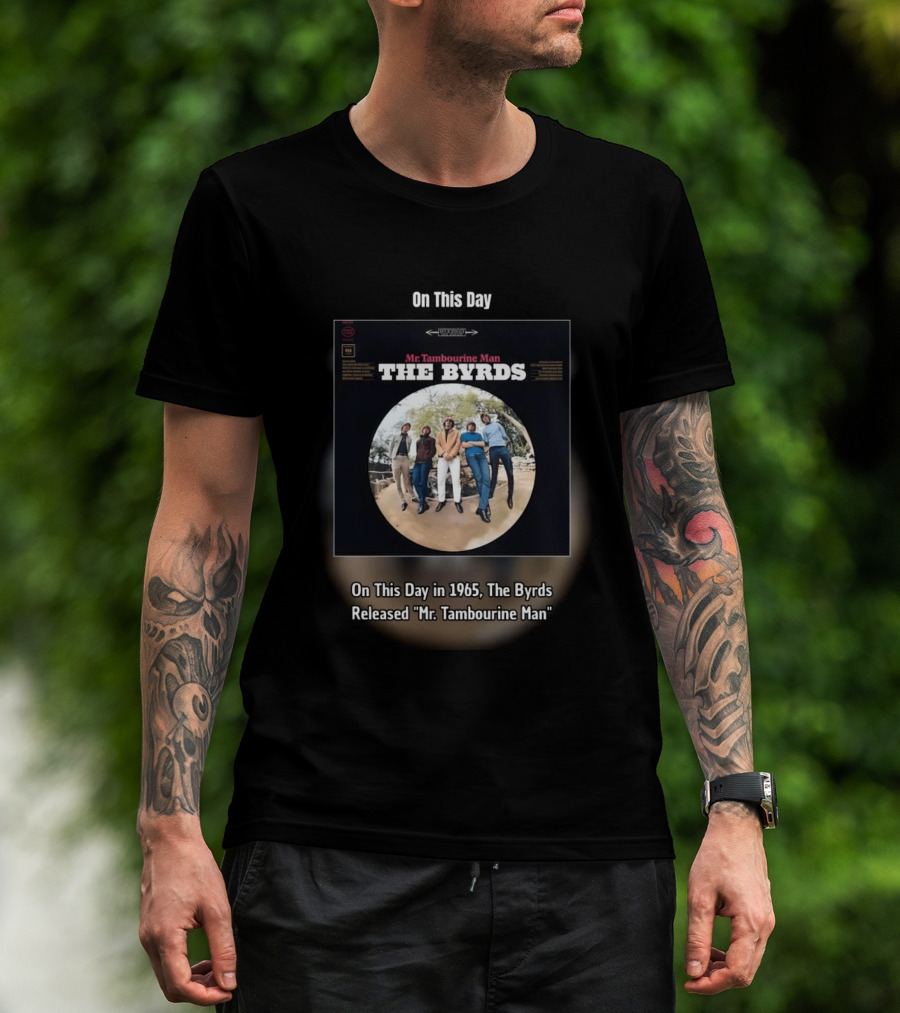 On This Day In 1965 The Byrds Released Mr. Tambourine Man Album Cover T-Shirt