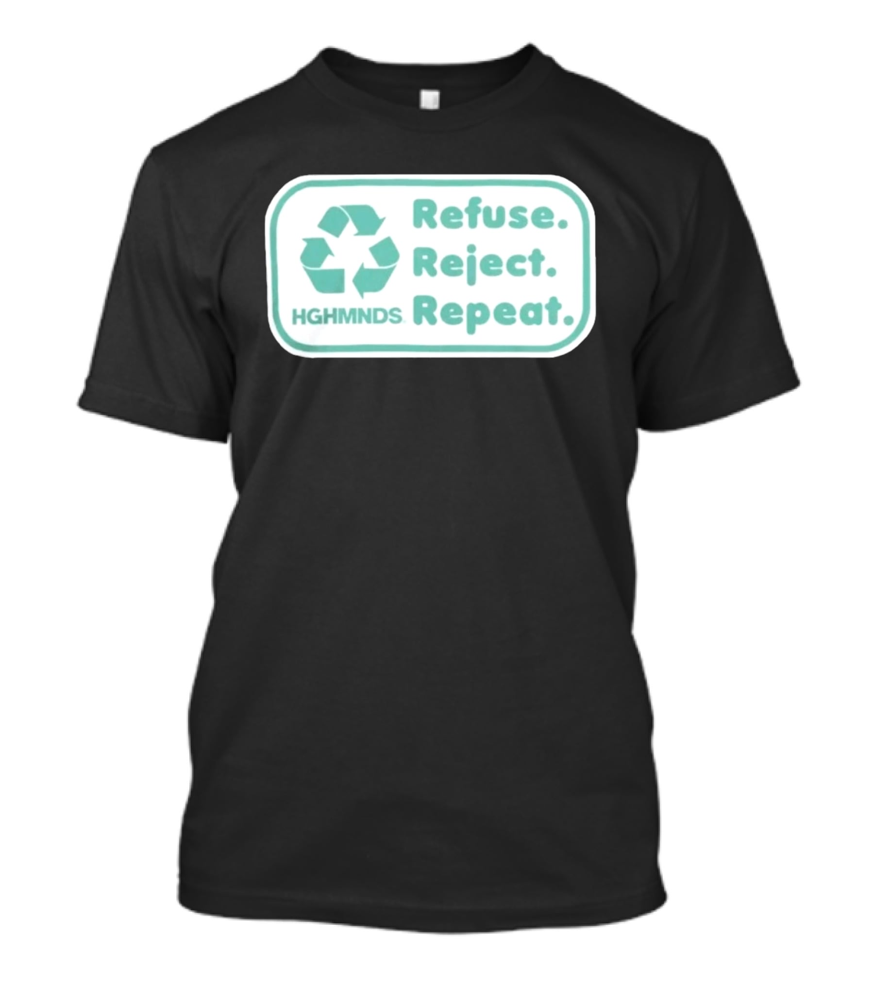 HGHMNDS Clothing Refuse Reject Repeat Recycling T-Shirt