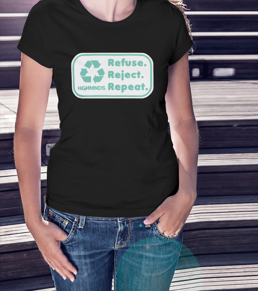 HGHMNDS Clothing Refuse Reject Repeat Recycling T-Shirt
