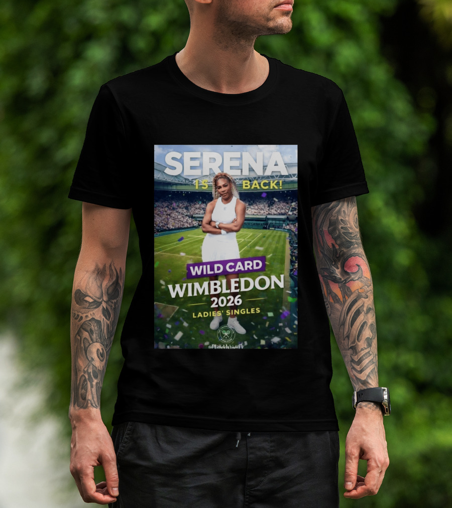 Serena Is Back Wild Card Wimbledon 2026 Ladies' Singles T-Shirt
