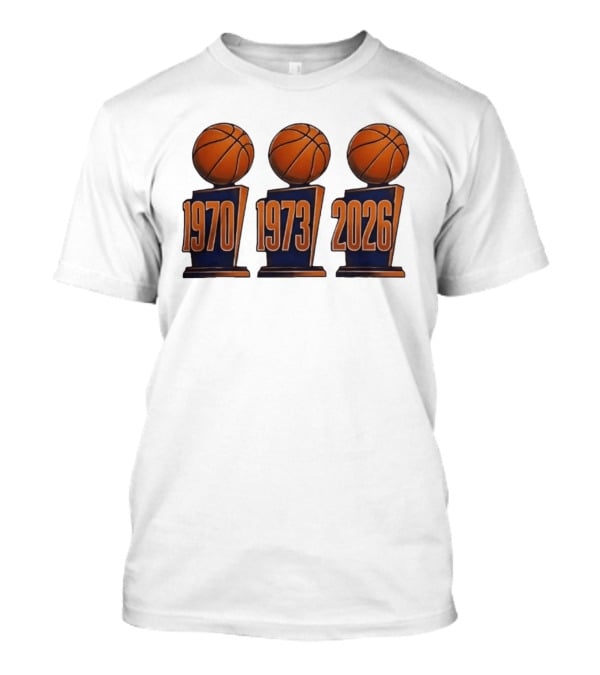 New York Knicks NBA Champions 1970 1973 2026 Basketball Trophy Titles T-Shirt