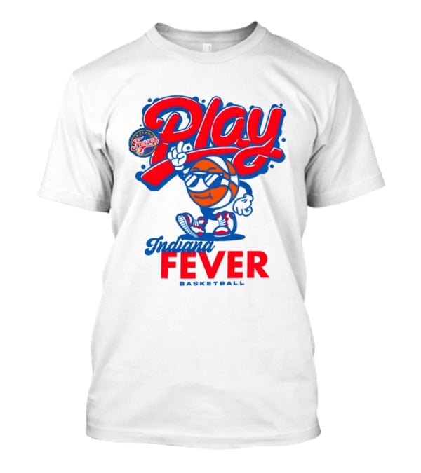 Play Indiana Fever Basketball T-Shirt