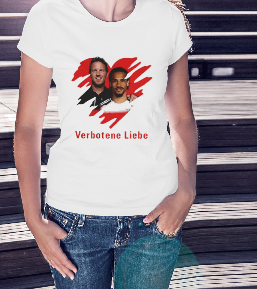 Verbotene Liebe Julian Nagelsmann Leroy Sane German National Team Football T-Shirt