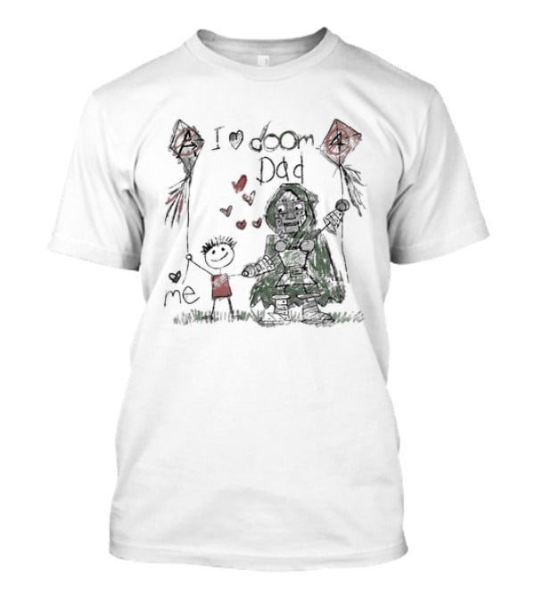 I Love Doom Dad Father's Day Gift Robert Downey Jr Doctor Doom T-Shirt