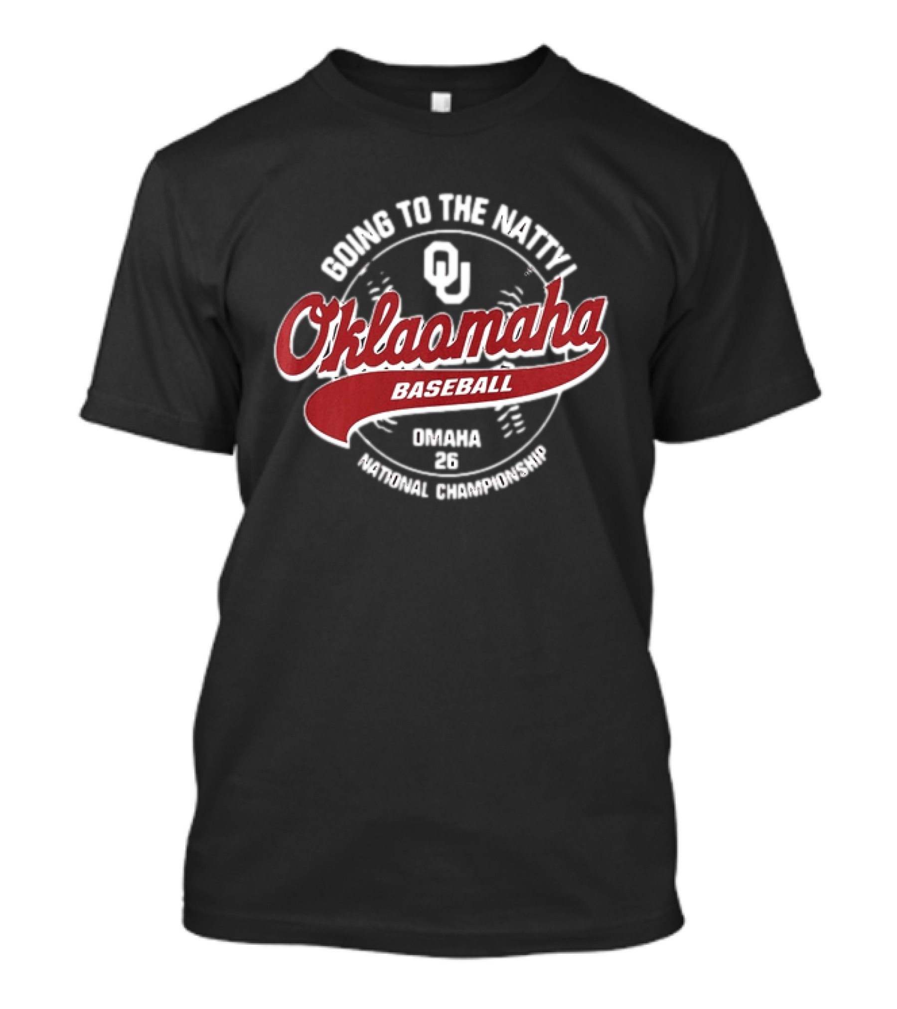 Oklahoma Sooners Oklaomaha Baseball Going To The Natty Omaha '26 National Championship T-Shirt