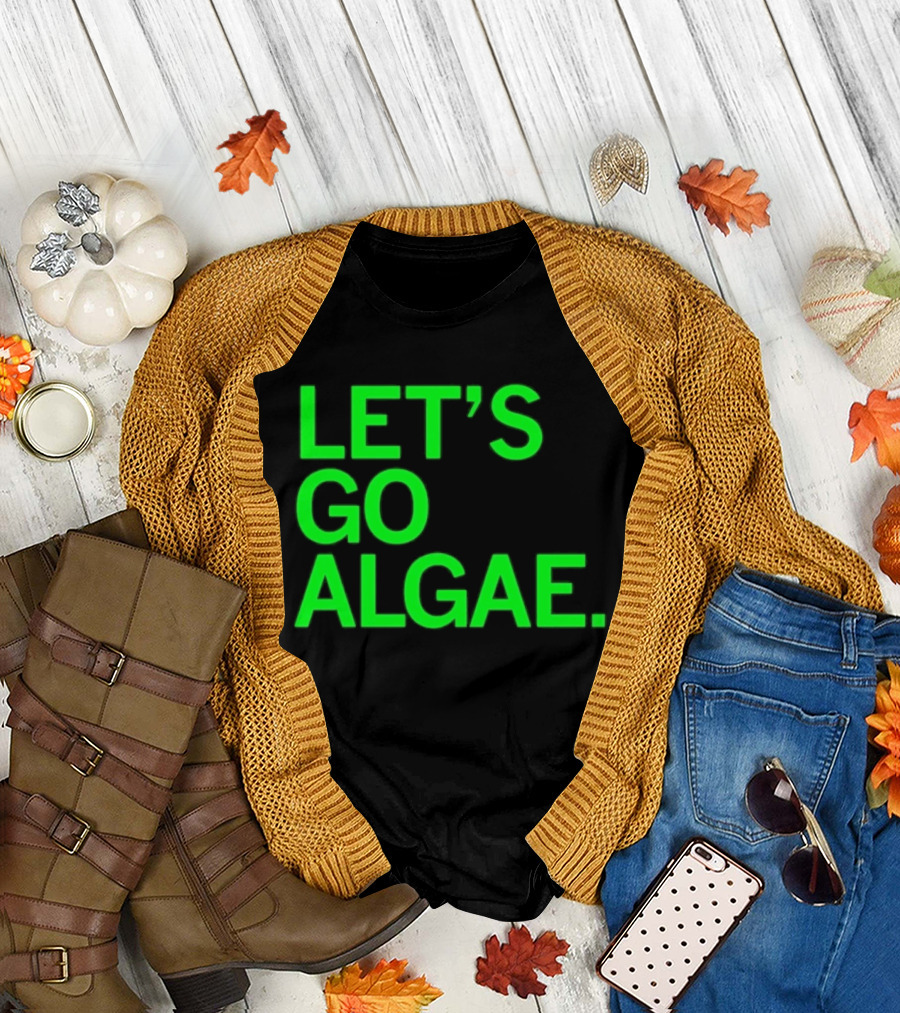 Let's Go Algae T-Shirt