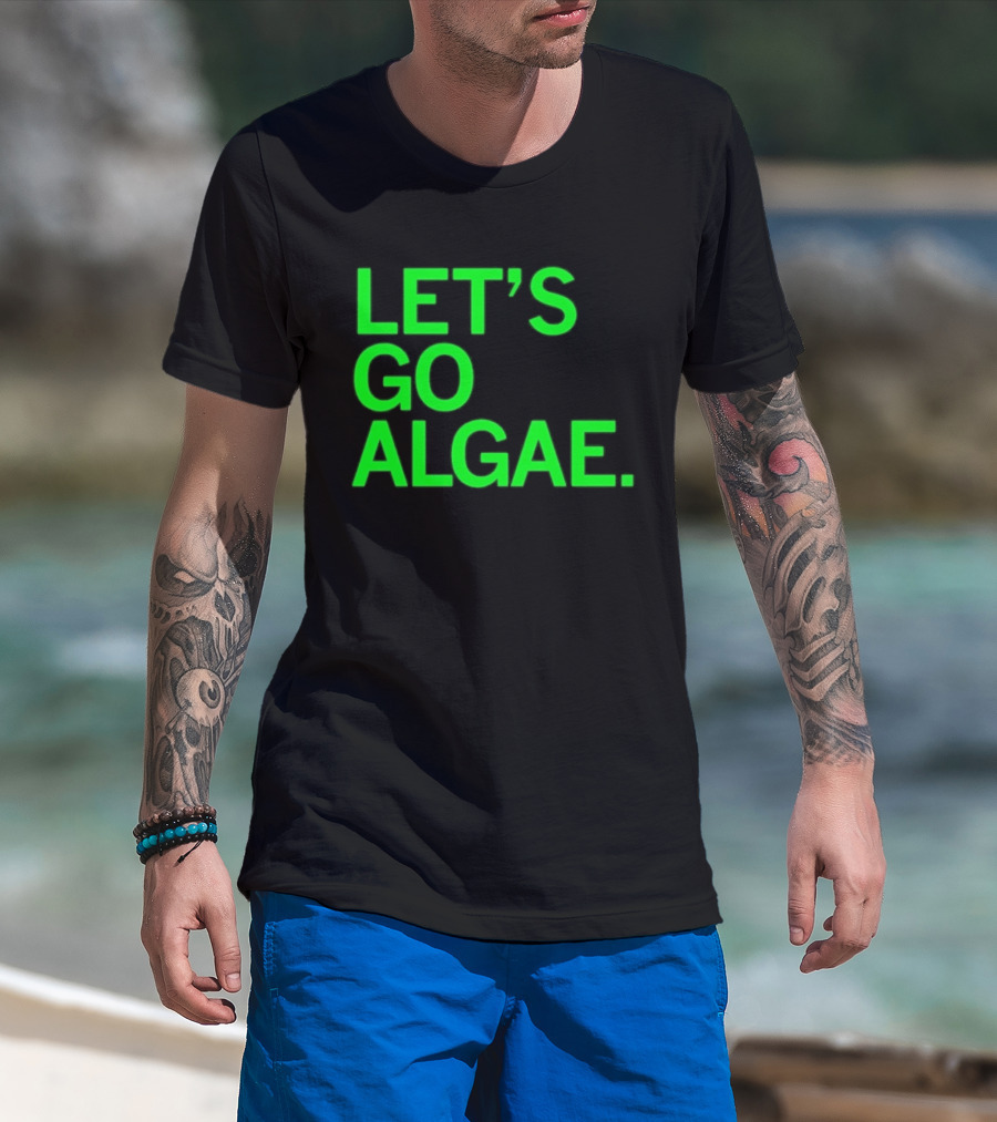 Let's Go Algae T-Shirt