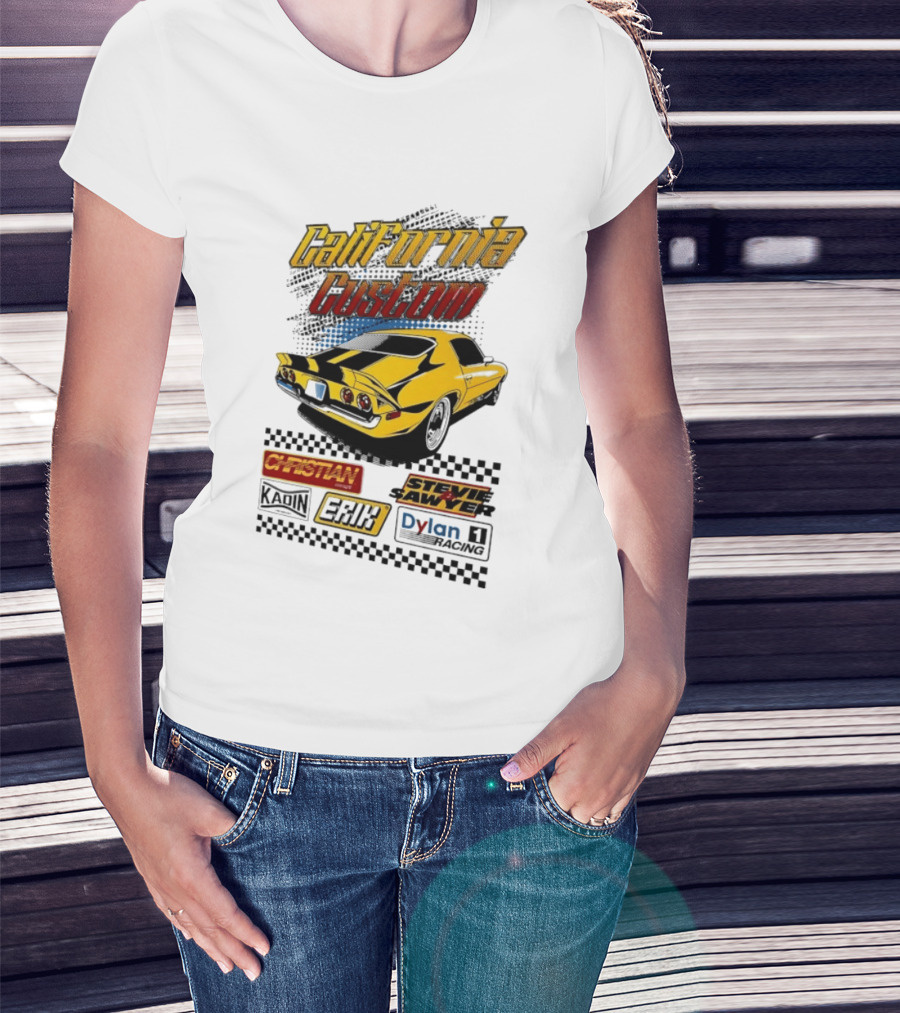 California Custom Camaro Christian Stevie Sawyer Kadin Erik Dylan T-Shirt