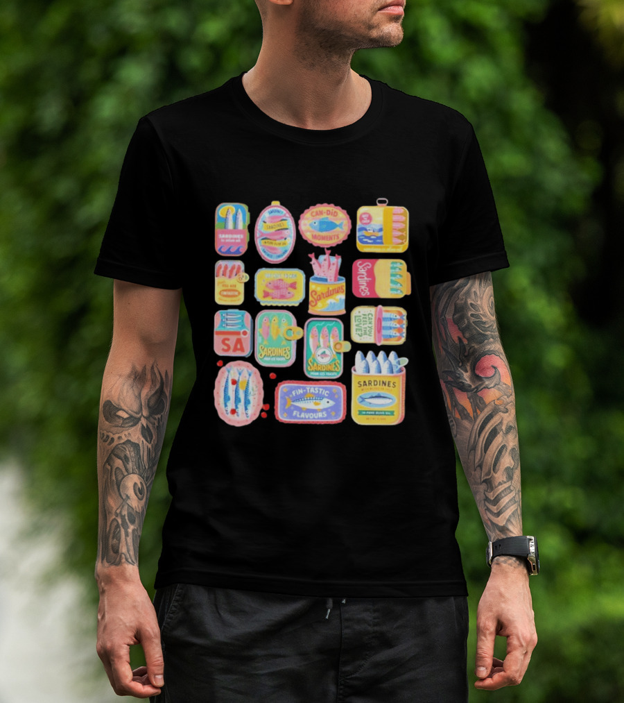 Sardines Can Did Moments You Are Fintastic Pour Les Toasts Fin Tastic Flavours T-Shirt