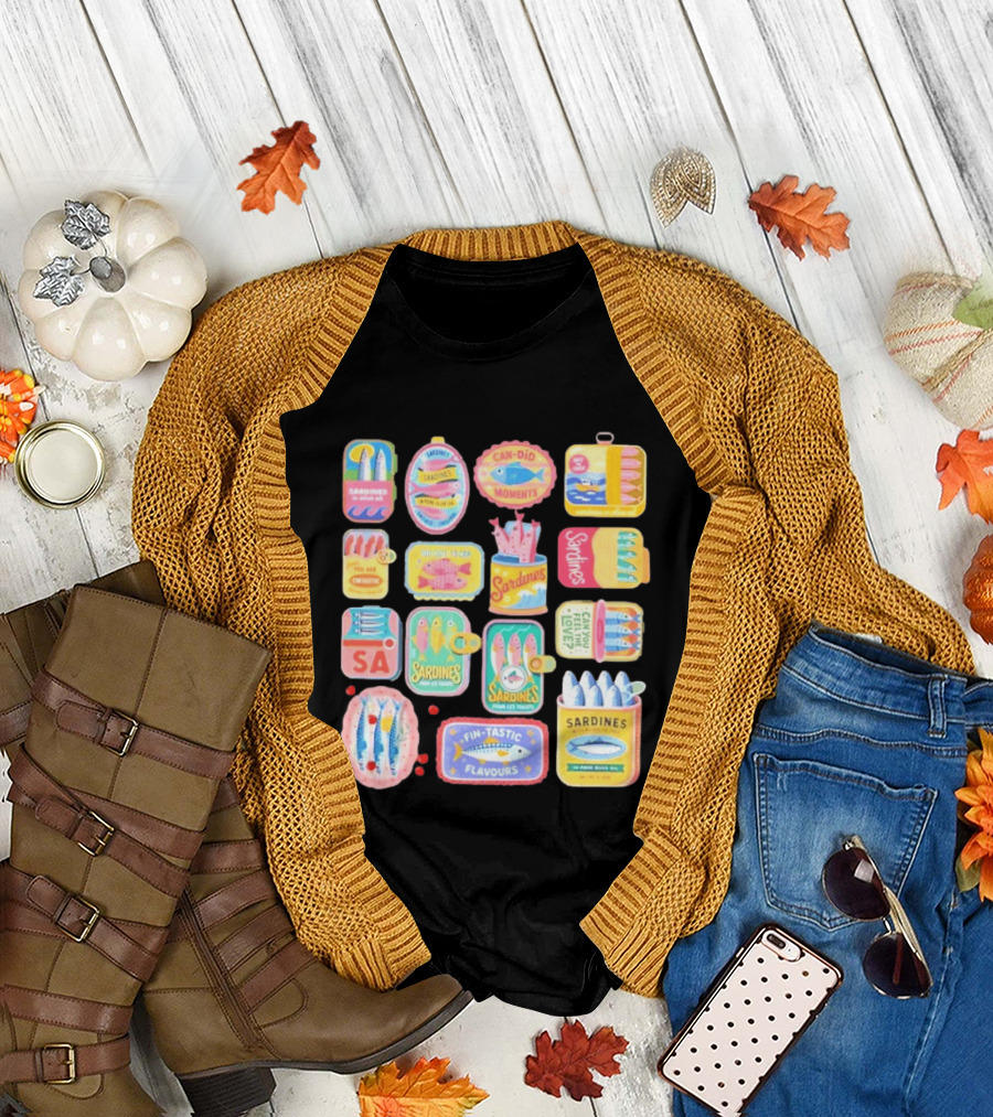 Sardines Can Did Moments You Are Fintastic Pour Les Toasts Fin Tastic Flavours T-Shirt