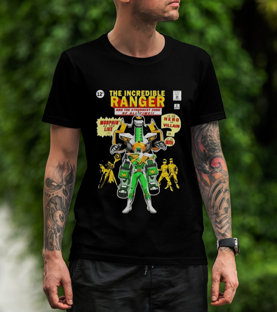 The Incredible Ranger And The Strongest Zord Morphin As You Like It T-Shirt