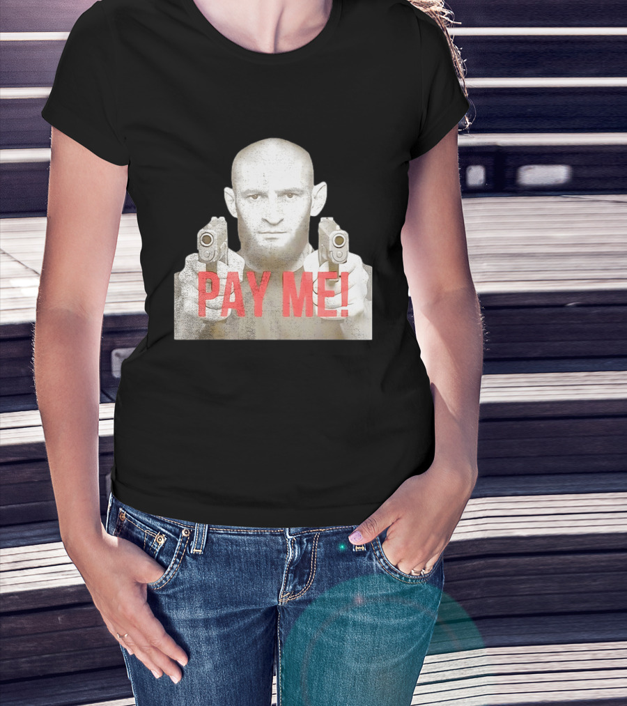 Khamzat Chimaev Pay Me Guns T-Shirt