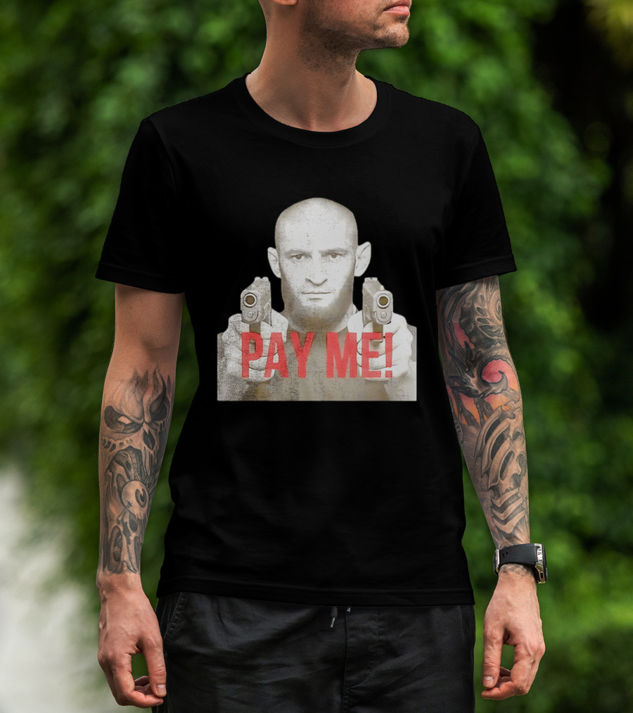 Khamzat Chimaev Pay Me Guns T-Shirt
