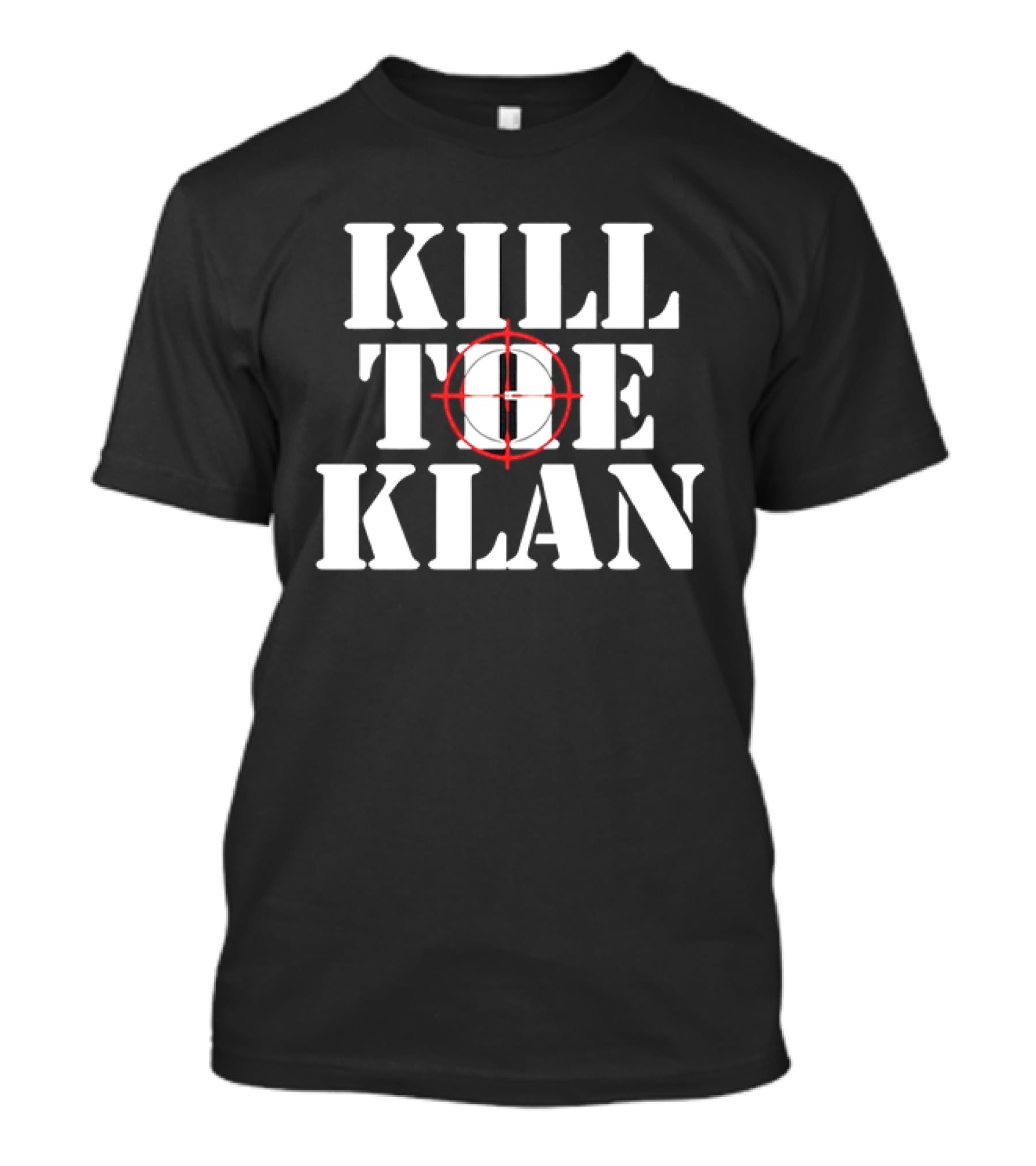 Kill The Klan Anti Racism Crosshair Target T-Shirt