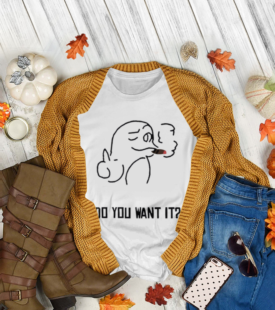 Do You Want It Smoking Cartoon Figure T-Shirt