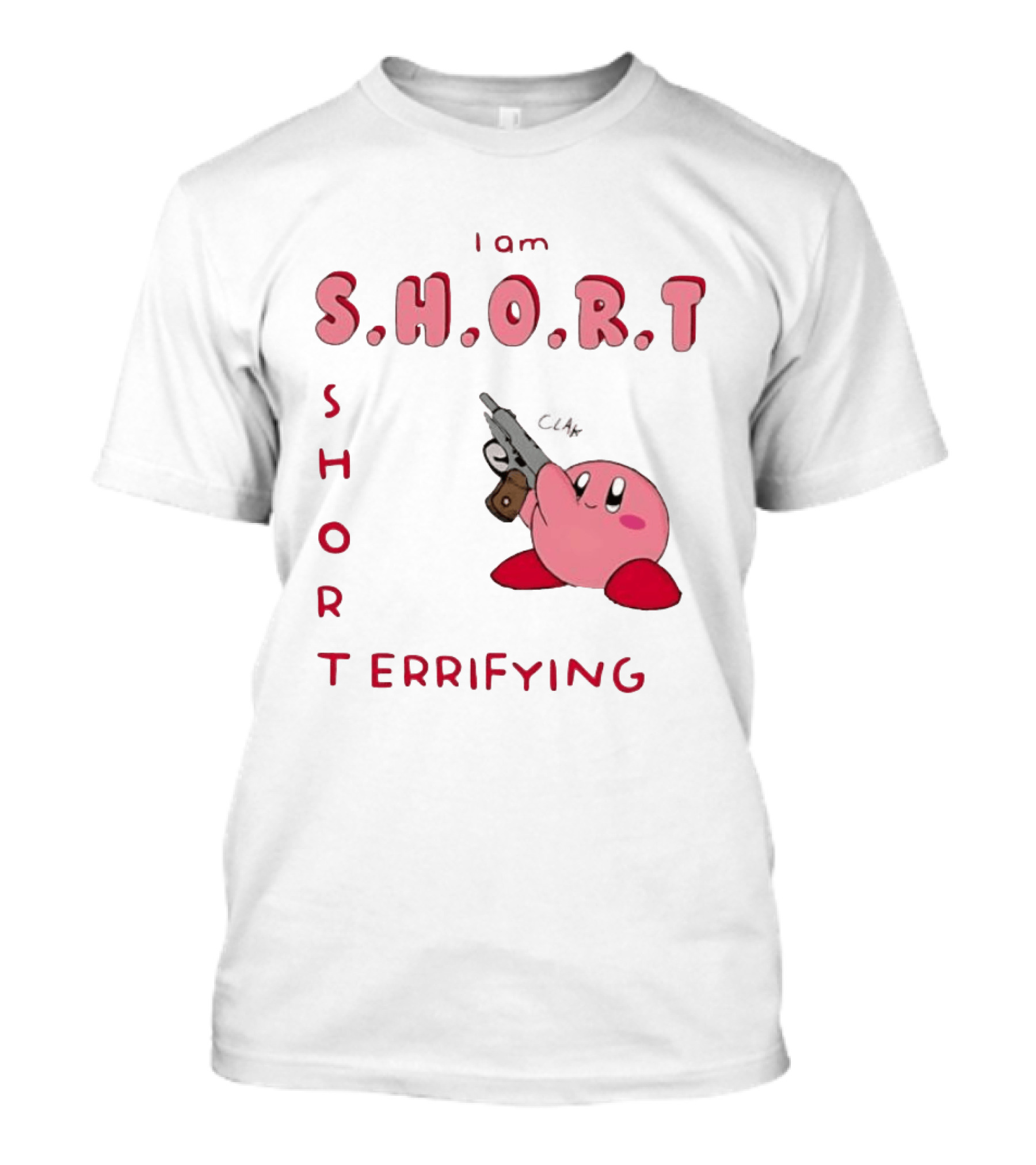 Kirby S H O R Short Terrifying I Am T-Shirt