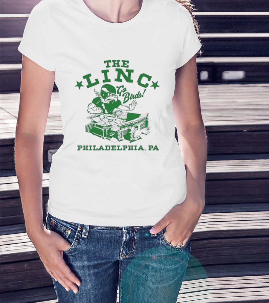 The Linc Go Birds Philadelphia PA Eagles Stadium Fan T-Shirt