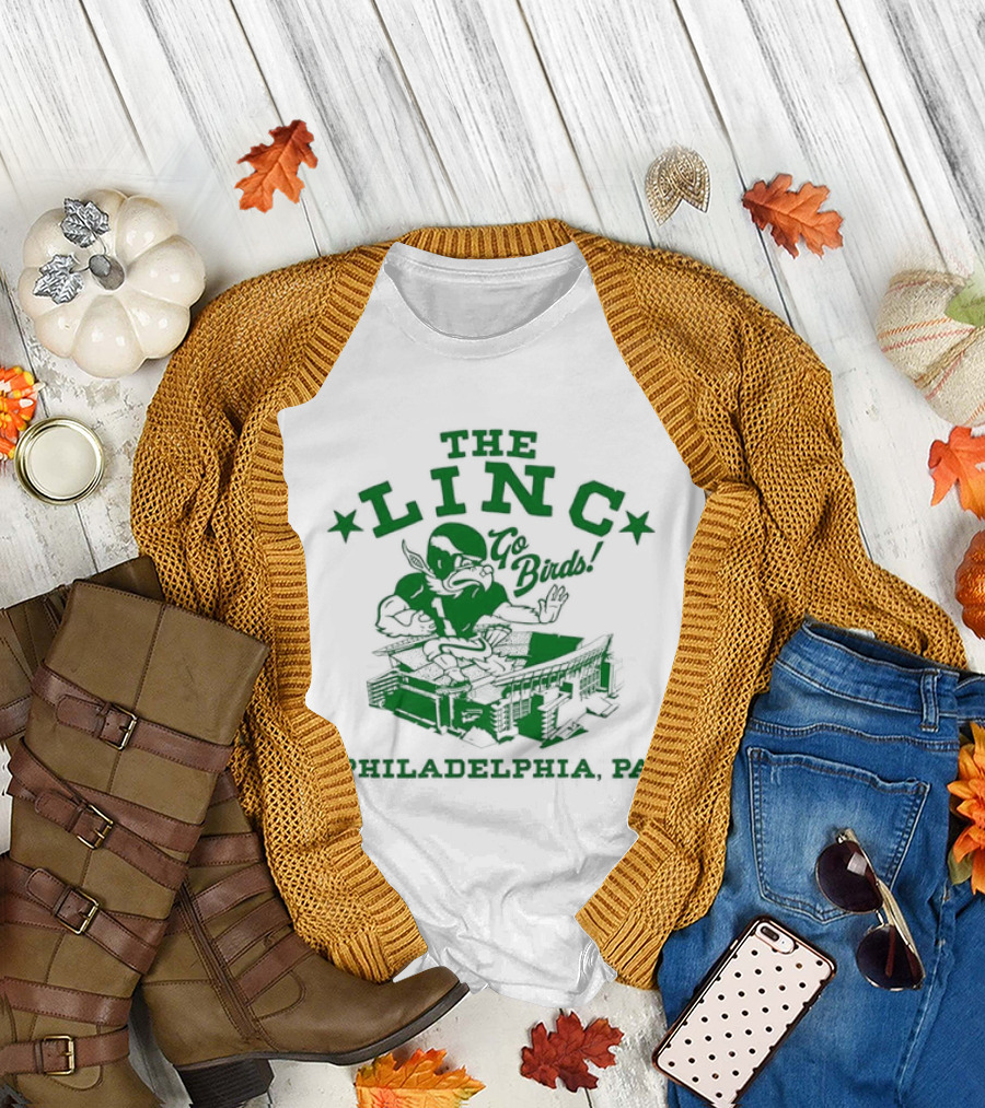 The Linc Go Birds Philadelphia PA Eagles Stadium Fan T-Shirt