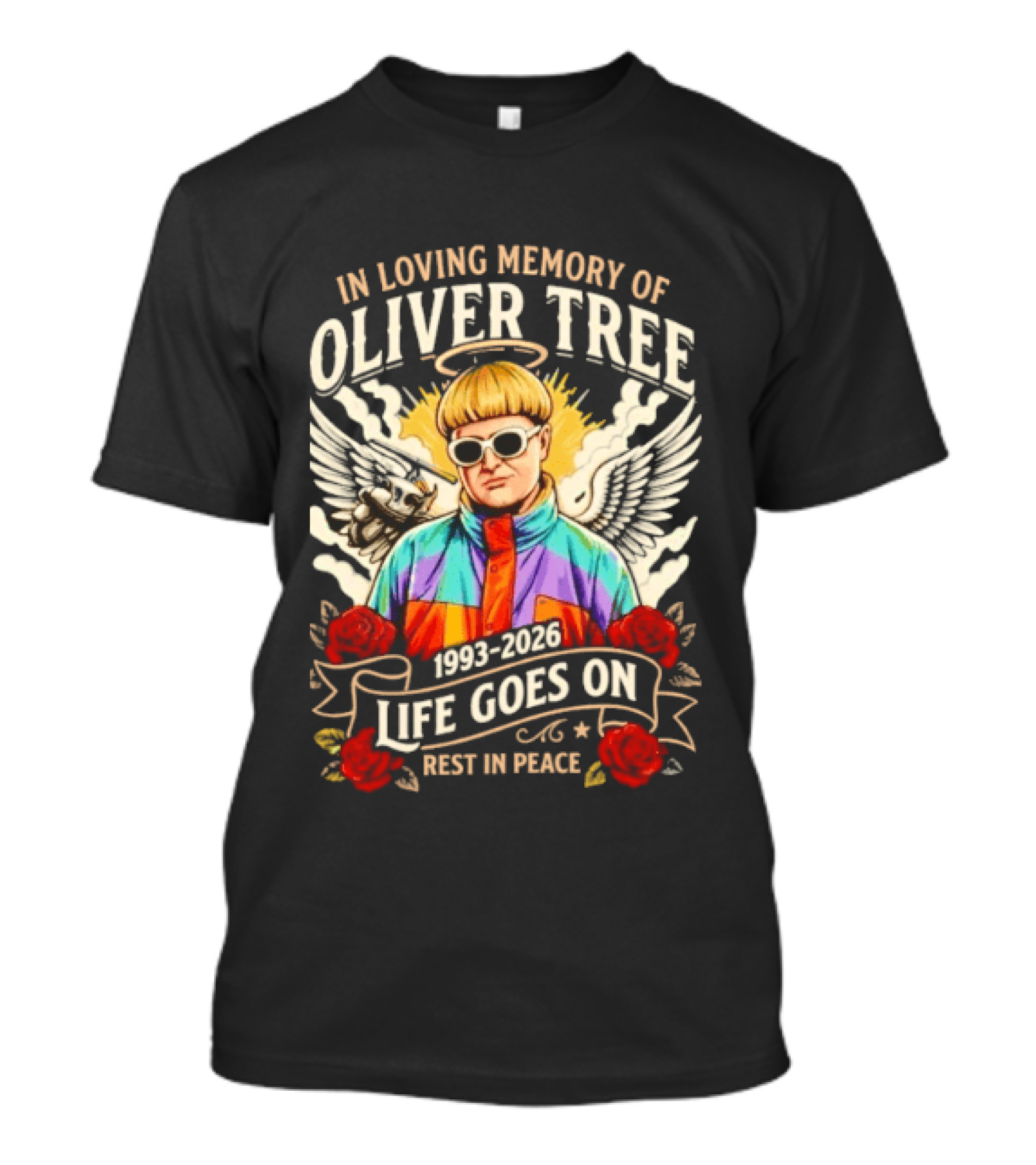 In Loving Memory Of Oliver Tree 1993 2026 Life Goes On Rest In Peace T-Shirt